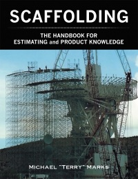 Omslagafbeelding: SCAFFOLDING - THE HANDBOOK FOR ESTIMATING and PRODUCT KNOWLEDGE 9781683483588