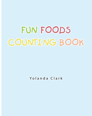 Cover image: Fun Foods Counting Book 9781683483694
