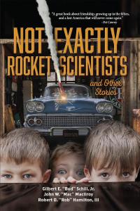 Cover image: Not Exactly Rocket Scientists and Other Stories 9781683488514