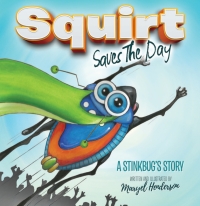 Titelbild: Squirt Saves the Day 9781683500452