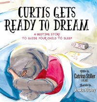 Omslagafbeelding: Curtis Gets Ready to Dream 9781683501022