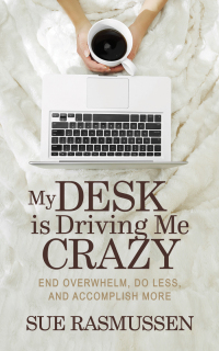 صورة الغلاف: My Desk is Driving Me Crazy 9781683502036
