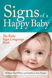 Imagen de portada: Signs of a Happy Baby 9781683502098