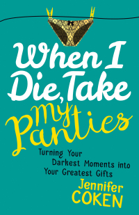 Imagen de portada: When I Die, Take My Panties 9781683502203