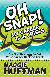 Cover image: Oh Snap! My Career Is in Crisis 9781683503439