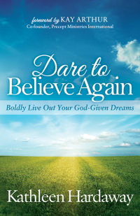Cover image: Dare to Believe Again 9781683503712
