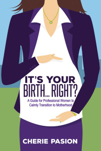 Imagen de portada: It's Your Birth . . . Right? 9781683503781