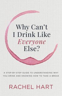 Cover image: Why Can't I Drink Like Everyone Else? 9781683504801