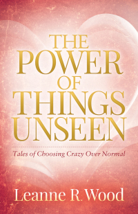 Cover image: The Power of Things Unseen 9781683505259