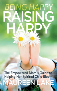 Cover image: Being Happy, Raising Happy 9781683506935