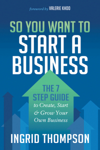 صورة الغلاف: So You Want to Start a Business 9781683507437