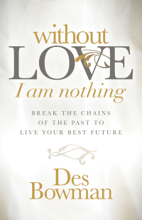 Cover image: Without Love I am Nothing 9781683507635