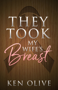 Imagen de portada: They Took My Wife's Breast 9781683508342