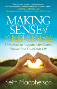 表紙画像: Making Sense of Mindfulness 9781683509523