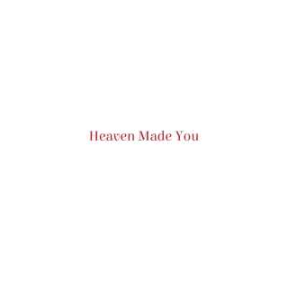 Cover image: Heaven Made You 9781683509646