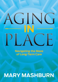 Omslagafbeelding: Aging in Place 9781683509790
