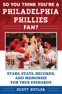 Cover image: So You Think You're a Philadelphia Phillies Fan? 9781683580003