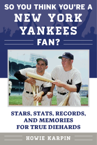 Cover image: So You Think You're a New York Yankees Fan? 9781683580485