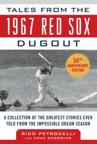 Cover image: Tales from the 1967 Red Sox 9781683580508