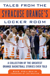 Cover image: Tales from the Syracuse Orange Locker Room 9781683580546