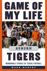 Cover image: Game of My Life Auburn Tigers 9781613210123
