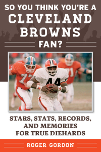 Cover image: So You Think You're a Cleveland Browns Fan? 9781683580980