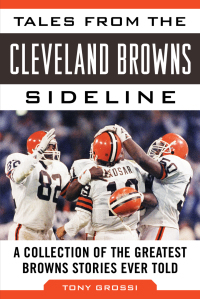 Cover image: Tales from the Cleveland Browns Sideline 9781613212196