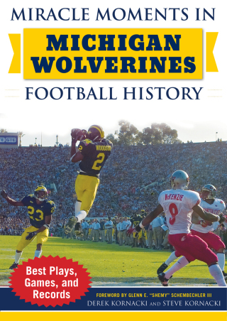 Cover image: Miracle Moments in Michigan Wolverines Football History 9781683581918