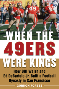 Cover image: When the 49ers Were Kings 9781683582496