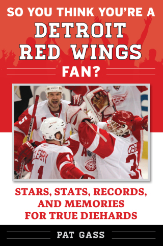 Cover image: So You Think You're a Detroit Red Wings Fan? 9781683582564
