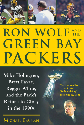 Cover image: Ron Wolf and the Green Bay Packers 9781683582779