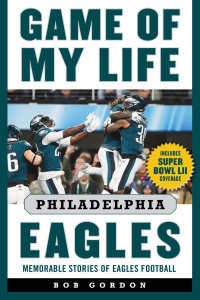 Cover image: Game of My Life Philadelphia Eagles 9781613213315