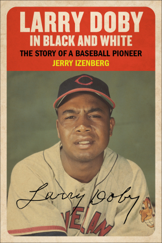 Cover image: Larry Doby in Black and White 9781683584803