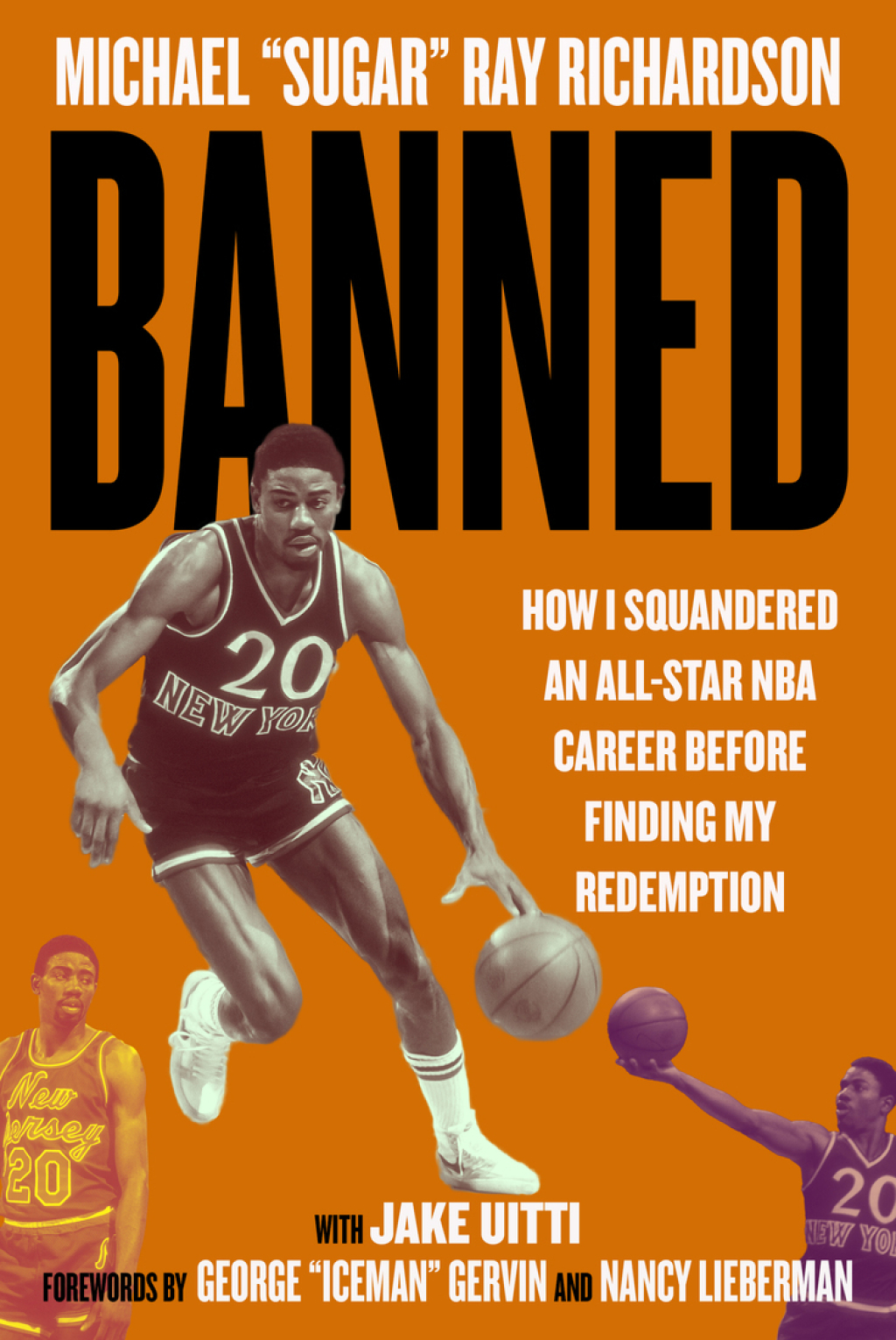 Banned How I Squandered an All-Star NBA Career Before Finding My Redemption