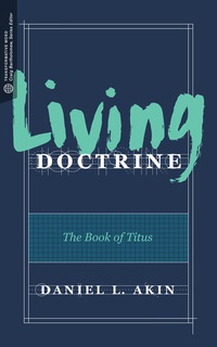 صورة الغلاف: Living Doctrine 9781683590606