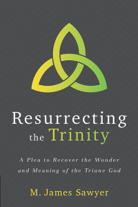 Imagen de portada: Resurrecting the Trinity 9781683591504