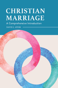 Cover image: Christian Marriage 9781683592549