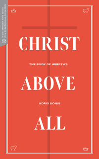 Cover image: Christ Above All 9781683592853