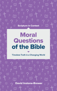 صورة الغلاف: Moral Questions of the Bible 9781683592952
