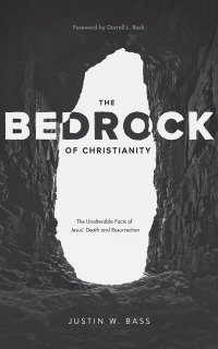 Cover image: The Bedrock of Christianity 9781683593607
