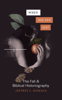 Cover image: When Did Eve Sin? 9781683593997