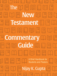 صورة الغلاف: The New Testament Commentary Guide 9781683594178