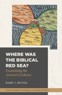 表紙画像: Where Was the Biblical Red Sea? 9781683594383