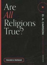 صورة الغلاف: Are All Religions True? 9781683595014