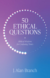 صورة الغلاف: 50 Ethical Questions 9781683595595