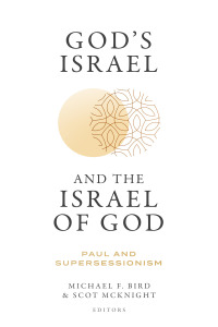 صورة الغلاف: God's Israel and the Israel of God 9781683596080