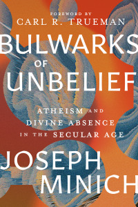 Cover image: Bulwarks of Unbelief 9781683596752