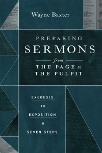 صورة الغلاف: Preparing Sermons from the Page to the Pulpit 9781683596875