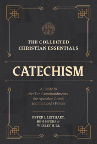 Imagen de portada: The Collected Christian Essentials: Catechism 9781683597018
