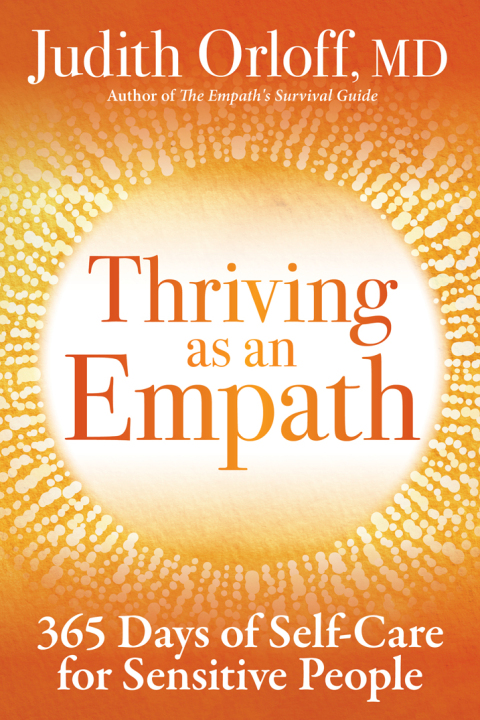 Thriving as an Empath: 365 Days of Self-Care for Sensitive People - FULL INSTANT DOWNLOAD | PDF DOCX EPUB